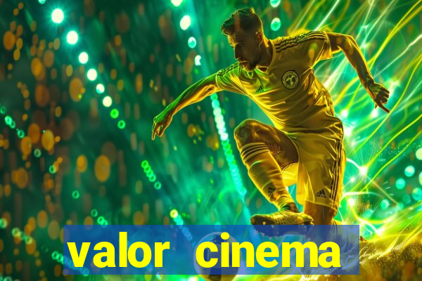 valor cinema shopping paralela